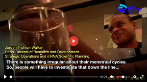 Image of Pfizer director Dr Jordan Walker secretly filmed during a sting.  Underneath is the quote in subtitles: 'There is something irregular about their menstrual cycles.  So people will have to investigate this down the line . . .'